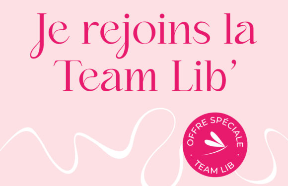 Rejoignez la Team Lib’ !