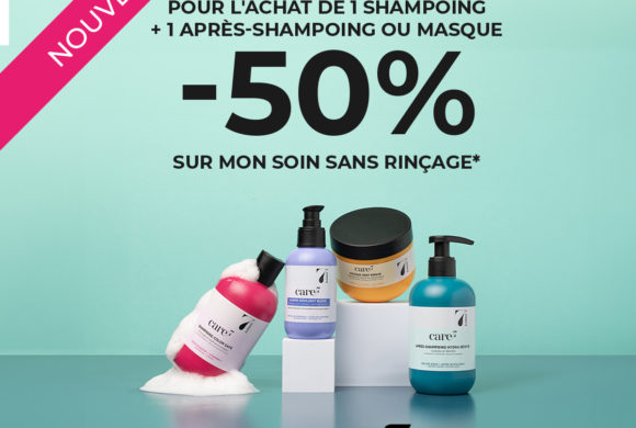 Offre spéciale pour le lancement de la gamme care7