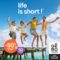 LIFE IS SHORT